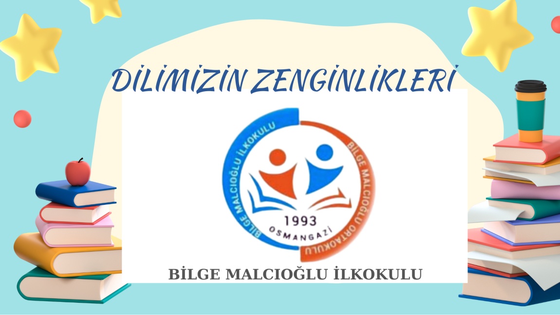DİLİMİZİN ZENGİNLİKLERİ MART AYI BÜLTENİ